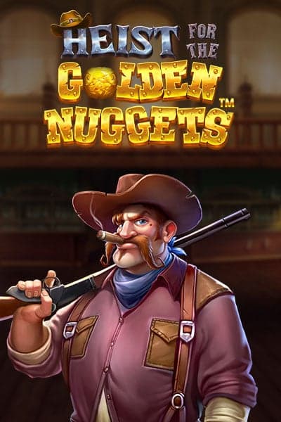 Heist for the Golden Nuggets™